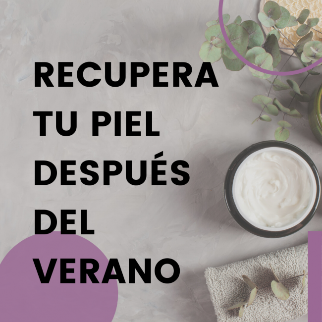 como recuperar la piel después del verano